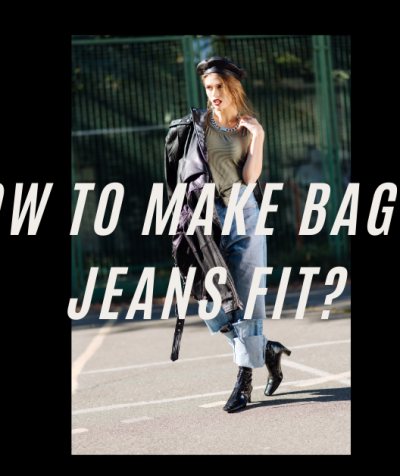 how to make baggy jeans fit?