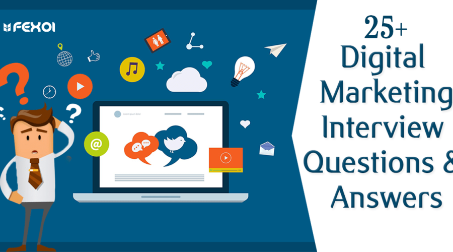 Digital Marketing Interview Questions & Answers