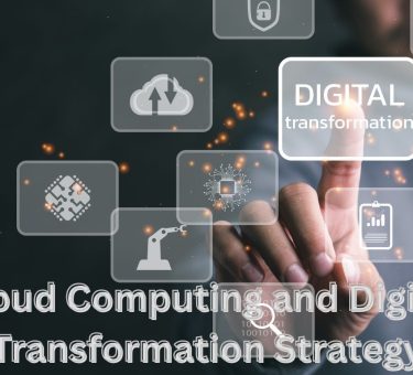 Cloud Computing and Digital Transformation Strategy