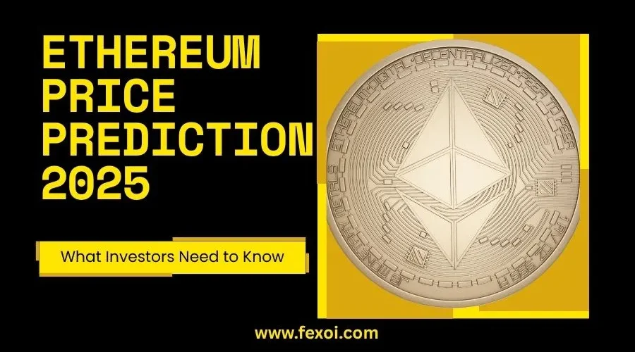 Ethereum Price Prediction 2025