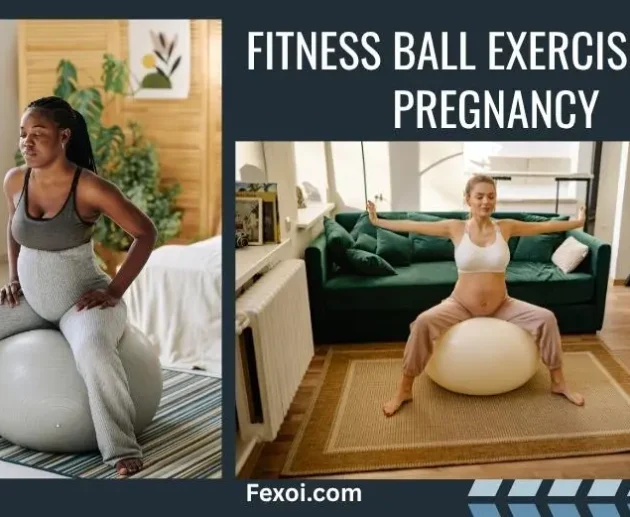 Fitness Ball Exercises for Pregnancy