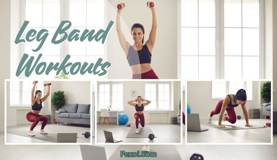 Leg Band Workouts
