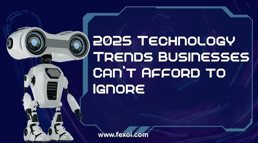 2025 Technology Trends