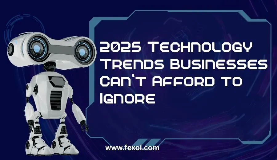 2025 Technology Trends