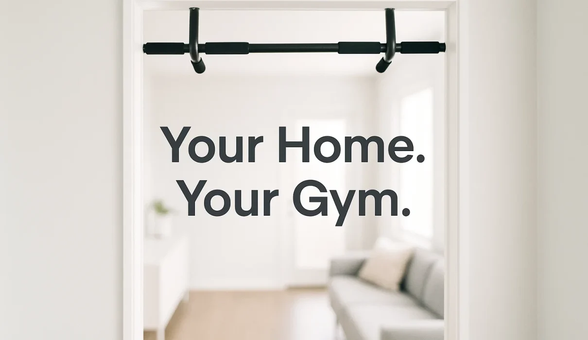 Minimal vertical design showing a modern apartment interior with a doorway pull-up bar slightly blurred in the background, centered bold text “Your Home. Your Gym.” in white and green, symbolizing a clean lifestyle approach to home workouts.