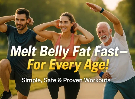 Three people of different ages — a young man, a woman, and an older man — exercising outdoors in the morning sunlight. They’re smiling and performing side crunches on a park path. Centered overlay text reads ‘Melt Belly Fat Fast — For Every Age!’ in a white-to-yellow gradient, with subtext ‘Simple, Safe & Proven Workouts.’ The background has a soft motion blur and vignette effect for focus and energy