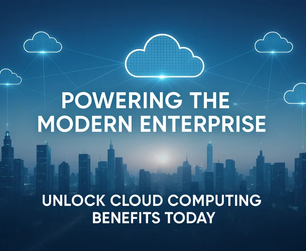 Futuristic city skyline at dusk with glowing blue digital cloud icons connected by lines above skyscrapers. Centered white text reads “Powering the Modern Enterprise” and below it, “Unlock Cloud Computing Benefits Today.” The design features a sleek tech-blue gradient and a subtle lens flare effect.