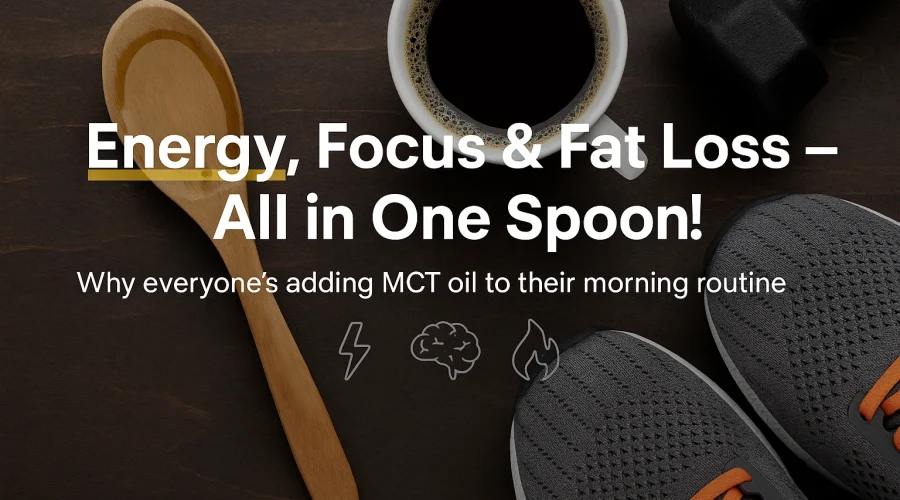 Energy, Focus & Fat Loss All in One Spoon!