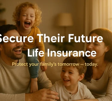 A joyful family of four sits together in a cozy living room, illuminated by golden sunlight streaming through a large window. The parents laugh and play with their two young children, creating a warm, loving atmosphere. Overlaid text reads: “Secure Their Future with Life Insurance” in bold white letters, and “Protect your family’s tomorrow — today.” in soft gold below.