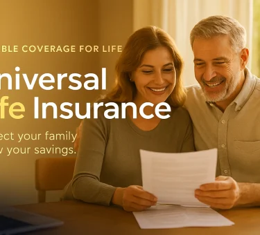 A warm-toned advertisement for Universal Life Insurance showing a smiling middle-aged couple sitting together at a wooden table, reviewing papers with sunlight streaming through a nearby window. The background features a gradient from light gold to deep navy on the left, with text that reads “Flexible Coverage for Life” above the bold headline “Universal Life Insurance,” where “Life” is highlighted in gold. Below it, the subtext says “Protect your family. Grow your savings.” The overall mood conveys warmth, trust, and financial security.
