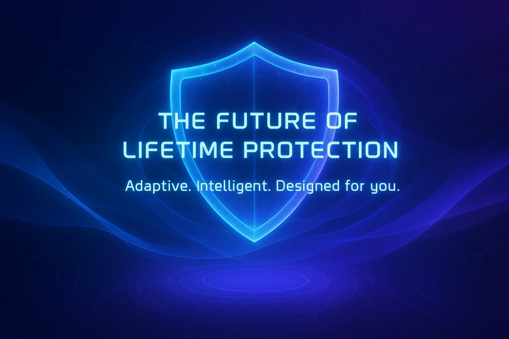 A futuristic digital artwork featuring a glowing holographic shield at the center, illuminated in neon blue and violet hues. The background displays abstract tech lines and transparent wave shapes, creating a sense of motion and innovation. Centered over the shield, the text reads: “The Future of Lifetime Protection” and below it, “Adaptive. Intelligent. Designed for you.” in a sleek, futuristic sans-serif font with a soft blue glow.
