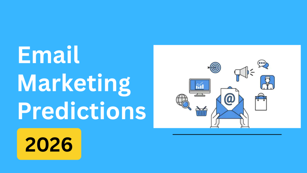 Email marketing trends and future predictions 2026